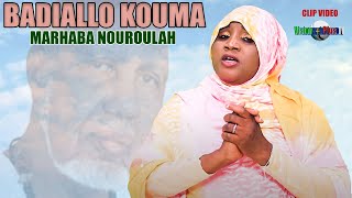 Badiallo KOUMAMarhaba NouroulahiClip officiel [upl. by Melly894]