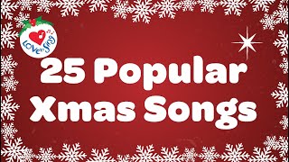 25 popular Xmas Songs with Lyrics to Sing Along [upl. by Dnallor]