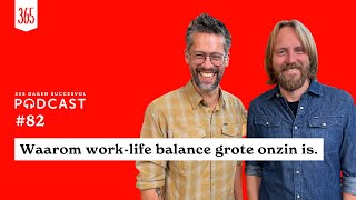 Podcast Zo vind je de optimale worklife balance [upl. by Elfreda]