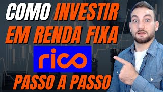 Como Investir Em Renda Fixa Pela Rico Investimentos Em 5 Passos Simples [upl. by Lupee]