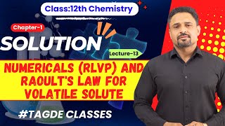 Solution  Numericals RLVP And Raoults Law For Volatile Components  Chapter 1  Lecture13 [upl. by Nylodam]