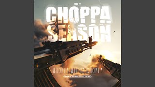 Choppa Season 2 [upl. by Ringler990]