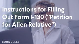 Instructions for Filling Out Form I130 “Petition for Alien Relative” [upl. by Gnoy599]