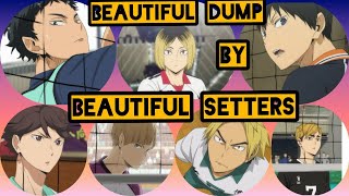 Haikyu  Beautiful DUMP SKILLS By The Beautiful SETTERS [upl. by Katharine]