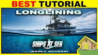 Updated Version Available Ships at Sea Longline Tutorial [upl. by Sergeant]