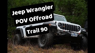 Jeep Wrangler POV Offroad  Trail 90  牧马人第一人称沉浸式越野加拿大安省90越野路线 [upl. by Aiclef398]