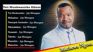 jojo Mwangaza Songs  Best Playlist of Teti Munkwanishe Album  Zambian gospel songs [upl. by Jahdal770]