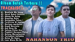 Nahanson Trio  Kompilasi Lagu Batak Terbaru amp Terpopuler 2024  Viral Enak Di Dengar [upl. by Ackler]