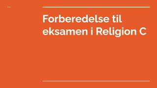 Forberedelse til eksamen i Religion C STXHF [upl. by Ibrad]