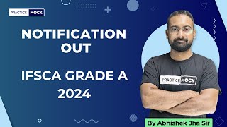 IFSCA Grade A Notification 2024  IFSCA Grade A Vacancy  Know All the Details  PracticeMock [upl. by Anawk135]