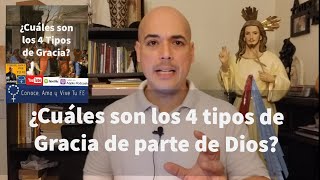 ¿Cuáles son los 4️⃣ tipos de la Gracia de Dios🤔 [upl. by Asha]