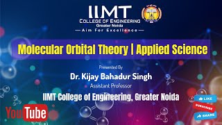 Molecular Orbital Theory  Applied Science  IIMT College of Engineering  Greater Noida [upl. by Klayman]