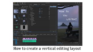 HOW TO Create Vertical editing workspace  Premiere Pro 2024 [upl. by Anjanette]