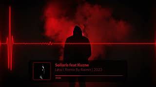 Soliaris feat Kuzne  Lėtai  Remix By Raimis  2023 [upl. by Metabel]