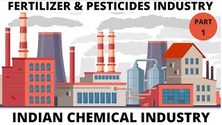 Fertilizers amp Pesticides Industry  All about Indian Chemical Industry Part 1 [upl. by Mutat]