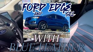 Ford Edge SEL ALL WHEEL DRIVE IN BLUE WITH BLUE LEATHER SEATING 2022 CLEAN CAR [upl. by Salvucci]