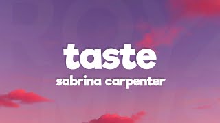 Sabrina Carpenter  Taste Lyrics [upl. by Child]