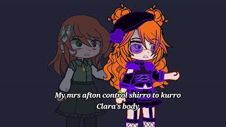 My Mrs afton control Shiiro to Kuuro Claras body  original  Gacha fnaf  TW in the description [upl. by Elocn]