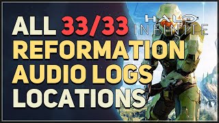 All 33 Reformation Audio Logs Halo Infinite [upl. by Aesoh]