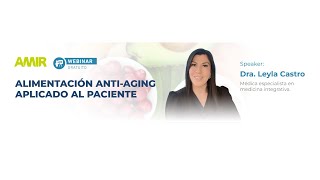 Webinar Alimentación Antiaging aplicada al paciente [upl. by Piane832]