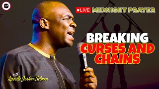 BREAKING CURSES AND CHAINS  APOSTLE JOSHUA SELMAN [upl. by Ailasor9]