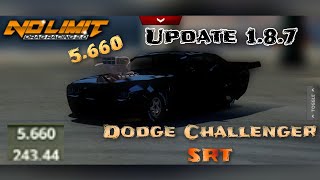 No Limit Drag Racing 20 Dodge Challenger SRT 5660 Second Tune Update 187 [upl. by Penoyer]