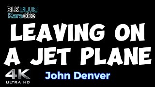 Leaving on a Jet Plane  John Denver karaoke version [upl. by Nady398]