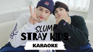 Stray Kids 「 SLUMP  ENGLISH Ver 」Karaoke  KARAO KPOP [upl. by Packton]