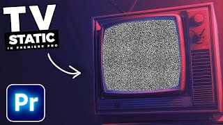 VINTAGE Old TV STATIC EFFECT In Premiere Pro [upl. by Rolland]