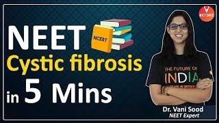 What is Cystic Fibrosis  NEET 2020  Vedantu NEET  Vani Maam  NCERT Solutions  Vedantu Biotonic [upl. by Ylrad559]