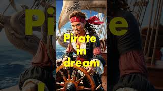 what does it mean to dream of pirates [upl. by Pearl]