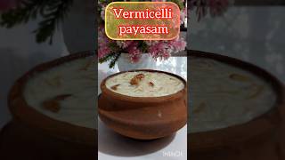 VERMICELLI PAYASAM  food indianfood recipe sweetdishrecipes vermicelli payasam [upl. by Spatz]