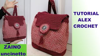 TUTORIAL ZAINO UNCINETTO facile spiegato nel dettaglio Alex Crochet [upl. by Oicaro]