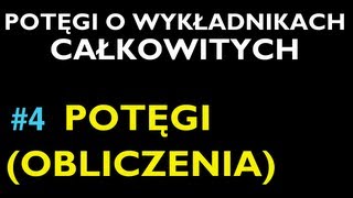 POTĘGI OBLICZENIA 4  Dział Potęgi o Wykładnikach Całkowitych  Matematyka [upl. by Oaoj]