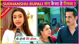 Madalsa Sharma Calls Sudhanshu Pandey A True Friend Reacts On Her Bond With Rupali Ganguly [upl. by Erot199]