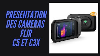 Présentation des caméras thermiques FLIR C3X et C5 [upl. by Noscire310]