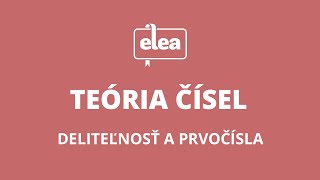 Deliteľnosť a prvočísla  Elea Nauč sa matiku [upl. by Yclehc]