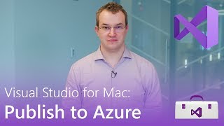 Visual Studio For Mac Publish To Azure [upl. by Vanni]