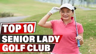 Best Senior Ladies Golf Club In 2024  Top 10 New Senior Ladies Golf Clubs Review [upl. by Carli293]