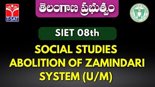 SIET  08th CLASS  SOCIAL STUDIES  ABOLITION OF ZAMINDARI SYSTEM UM  TSAT [upl. by Dachy]