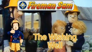 Fireman Sam  The Wishing Well [upl. by Negris]