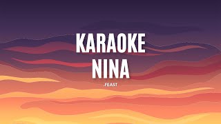 Feast  Nina Karaoke Lirik [upl. by Gosnell]