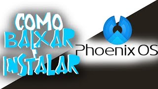 COMO BAIXAR E INSTALAR PhoenixOs No Pc Emulador Mais Leve Do Mundo ‹IsmaelRodrigues› [upl. by Jervis]