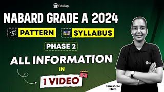 NABARD Grade A 2024 Phase 2 Syllabus amp Exam Pattern Topics for NABARD Grade A Phase 2 Exam  EduTap [upl. by Aiksa]