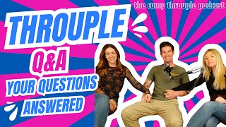 Throuple QampA Your Questions Answered  Ep 11  Camp Throuple Podcast [upl. by Ahsenot246]