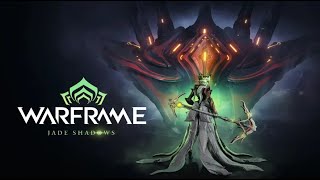 Warframe Jade Shadows prep  FissuresGeneral Farming [upl. by Morton]