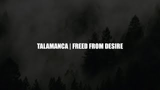 Talamanca  Freed From Desire Polygoneer Mashup [upl. by Kenaz]