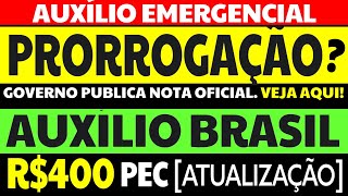 PRORROGAÇÃO AUXÍLIO EMERGENCIAL EM DEZEMBRO AUXÍLIO BRASIL NOVO BOLSA FAMÍLIA R400 PEC ATUALIZAÇÃO [upl. by Allesig]