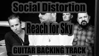 Social Distortion  Reach for Sky Guitar Backing Track with Vocals [upl. by Yelloh905]