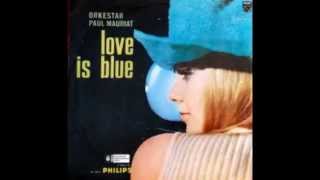 Paul Muriat  Love Is Blue 1967 [upl. by Abie986]